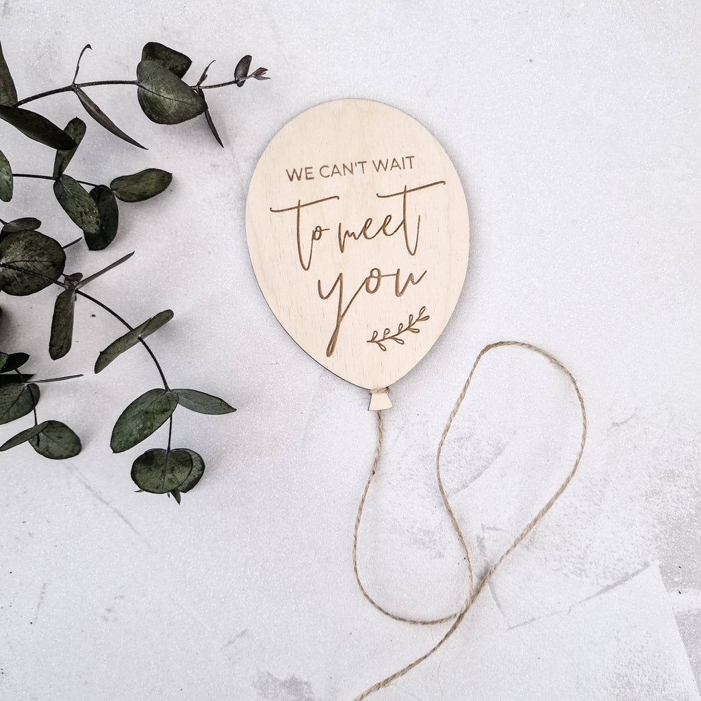 We can't wait to meet you - Baby Announcement Plaque: Loose