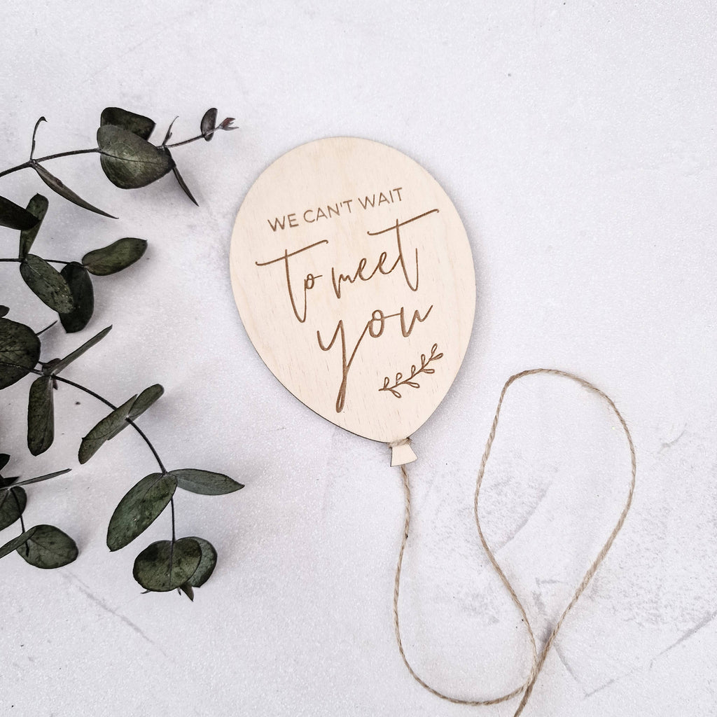 We can't wait to meet you - Baby Announcement Plaque: Loose