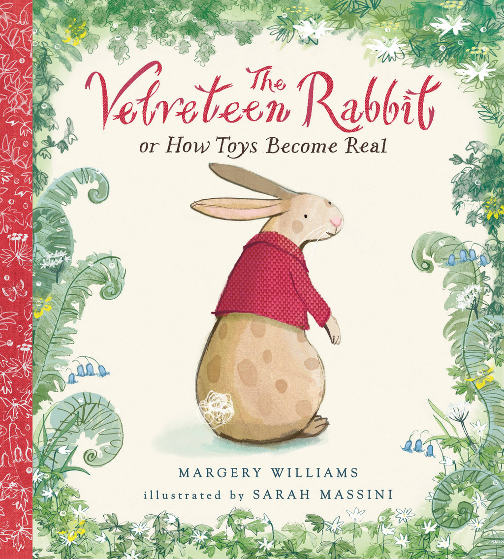 The Velveteen Rabbit: Illustrated Gift Edition
